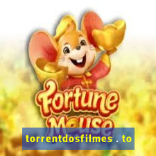 torrentdosfilmes . to